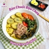 Bún chuối đậu