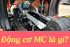 Động Cơ MC Là Gì? Giải Mã Sức Mạnh Vượt Trội Của Động Cơ Thế Hệ Mới
