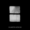 đĩa than CIGARETTES AFTER SEX - CRUSH