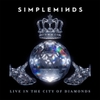 đĩa than Simple Minds - Live in the City of Diamonds (2LP)