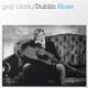 đĩa than Guy Clark - Dublin Blues (30th Anniversary Edition) (Blue Vinyl)
