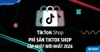 Phí Sàn TikTok Shop - Tổng Hợp Chi Tiết Từ A-Z