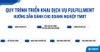 Quy Trình Triển Khai Dịch Vụ Fulfillment: Hướng Dẫn Dành Cho Doanh Nghiệp TMĐT