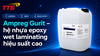 Ampreg Gurit – hệ nhựa epoxy wet laminating hiệu suất cao