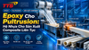Epoxy Cho Pultrusion: Hệ Nhựa Cho Sản Xuất Composite Liên Tục