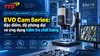 EVO Cam Series: đặc điểm, độ phóng đại và ứng dụng kiểm tra chất lượng