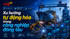 Xu hướng tự động hóa trong công nghiệp đóng tàu