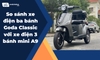 So sánh xe điện ba bánh Goda Classic với xe điện 3 bánh mini A9