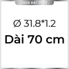 Ống Inox Tròn 304 phi 31.8 mm, Độ dày 1.2 mm