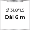 Ống Inox Tròn 304 phi 31.8 mm, Độ dày 1.5 mm