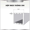 Hộp Inox Vuông 304 50*50 mm, Độ dày 1.2 mm