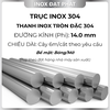 Trục Inox Tròn Đặc 304 phi 14.0 mm / 14.0 ly