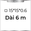 Hộp Inox Vuông 304 15*15 mm, Độ dày 0.6 mm