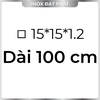 Hộp Inox Vuông 304 15*15 mm, Độ dày 1.2 mm
