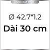 Ống Inox Tròn 304 phi 42.7 mm, Độ dày 1.2 mm
