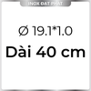 Ống Inox Tròn 304 phi 19.1 mm, Độ dày 1.0 mm