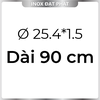 Ống Inox Tròn 304 phi 25.4 mm, Độ dày 1.5 mm