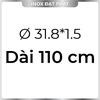 Ống Inox Tròn 304 phi 31.8 mm, Độ dày 1.5 mm