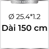 Ống Inox Tròn 304 phi 25.4 mm, Độ dày 1.2 mm