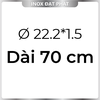Ống Inox Tròn 304 phi 22.2 mm, Độ dày 1.5 mm