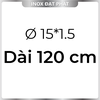 Ống Inox Tròn 304 phi 15 mm, Độ dày 1.5 mm