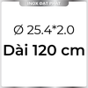 Ống Inox Tròn 304 phi 25.4 mm, Độ dày 2.0 mm