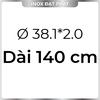 Ống Inox Tròn 304 phi 38.1 mm, Độ dày 2.0 mm