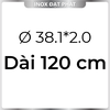 Ống Inox Tròn 304 phi 38.1 mm, Độ dày 2.0 mm