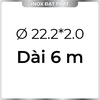 Ống Inox Tròn 304 phi 22.2 mm, Độ dày 2.0 mm