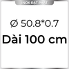 Ống Inox Tròn 304 phi 50.8 mm, Độ dày 0.7 mm