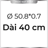 Ống Inox Tròn 304 phi 50.8 mm, Độ dày 0.7 mm