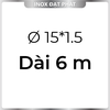 Ống Inox Tròn 304 phi 15 mm, Độ dày 1.5 mm