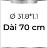 Ống Inox Tròn 304 phi 31.8 mm, Độ dày 1.1 mm