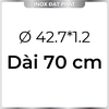 Ống Inox Tròn 304 phi 42.7 mm, Độ dày 1.2 mm