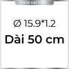 Ống Inox Tròn 304 phi 15.9 mm, Độ dày 1.2 mm