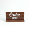 BẢNG "ORDER HERE" - IN UV TRẮNG 1 MẶT - LUXI DECOR