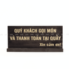 BẢNG QUÝ KHÁCH VUI LÒNG GỌI MÓN - LUXI DECOR
