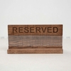 BẢNG RESERVED - BÀN ĐÃ ĐẶT - FREE KHẮC LOGO - LUXI DECOR