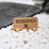 BẢNG RESERVED - ĐÃ ĐẶT BÀN - FREE KHẮC LOGO - LUXI DECOR