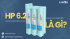 Cụm Lõi HP 6.2 Là Gì? Phân Biệt HP 6.2 Thường Và HP 6.2 Tháo Lắp Nhanh