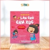 sach-be-yeu-tu-tin-lam-chu-moi-cam-xuc-sach-ky-nang-cho-cac-ban-nho-3-9-tuoi