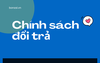Khiếu nại và đổi trả