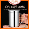 Cốc inox cách nhiệt, có quai, có nắp, cứng bền, cách nhiệt, ca inox 304 cao cấp - HVL TEA