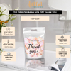 Túi đựng bánh kẹo, trà dán miệng, túi ziplock hoạ tiết Thank You - VUA BAO BÌ