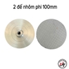 Đế dán chà nhám nhôm đĩa nhôm 100mm 125mm DE-NHOM