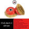Chổi đánh rỉ sắt chén cước bát rỉ sét lắp máy mài cầm tay CDR-BAT