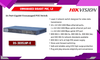 Hikvision Switch POE GIGABIT 16 cổng PoE 1000M,  1 cổng SFP độc lập 1000M , 1 cổng RJ45 1000M, Layer 2 DS-3E0518P-E