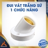 ĐUI VÁT TRẮNG SỨ - 1 CHỨC NĂNG