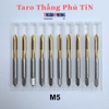 [Thẳng] Taro Thẳng Phủ TiN (Size 3-12mm) Ren Răng Bulong