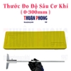 Thước Đo Độ Sâu Cơ Khí